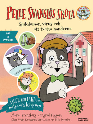 cover image of Pelle Svanslös skola. Sjukdomar, virus och att tvätta händerna (e-bok + ljud)